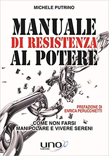 2019_10_17_manuale_di_resistenza_al_potere_michele_putrino "Manuale di resistenza al potere", di Michele Putrino, copertina.