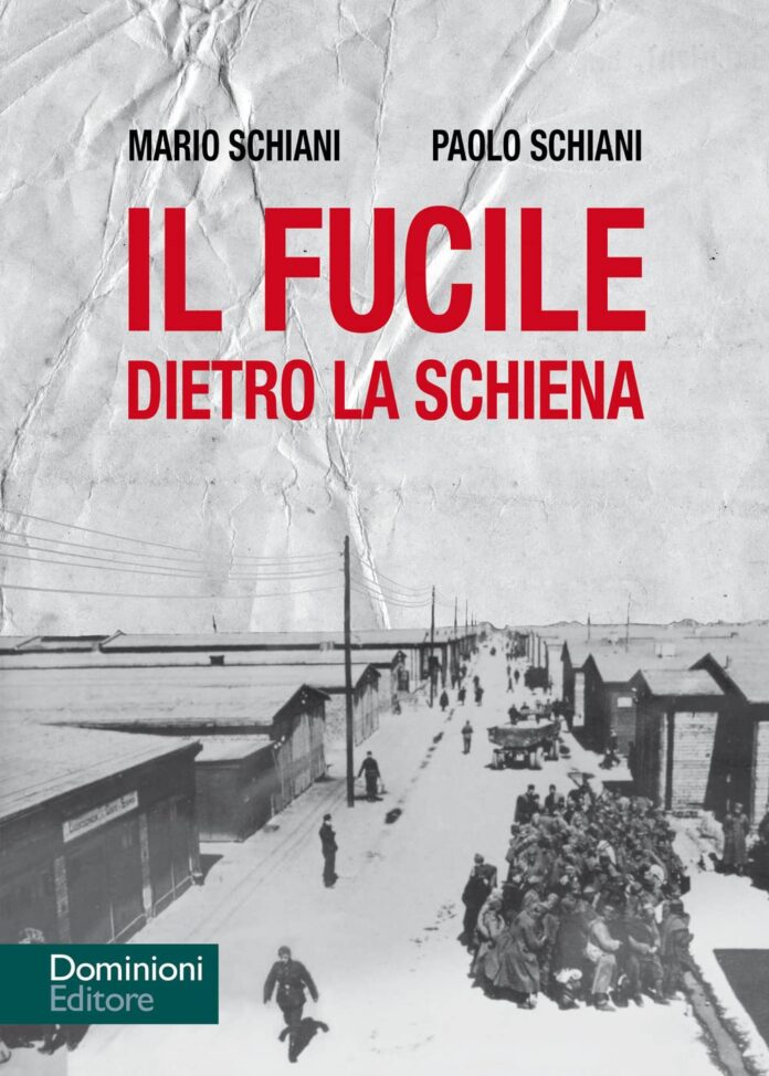Schiani_Il_fucile_dietro_la_schiena Mario e Paolo Schiani - "Il fucile dietro la schiena" - Dominioni Editore - Copertina