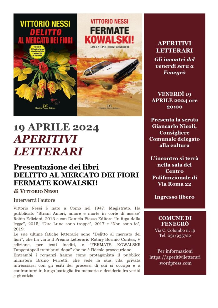 Vittorio Nessi presenta i libri “Delitto al mercato dei fiori” e “Fermate Kowalski!”. Locandina.