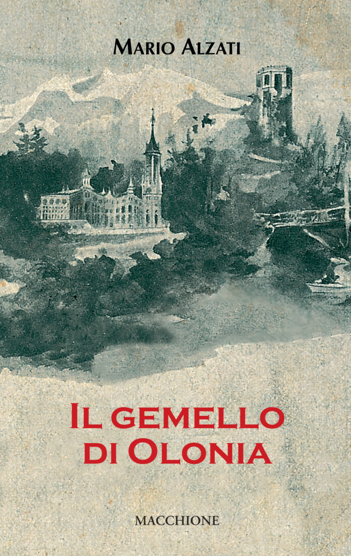 2024_05_10_Mario_Alzati_IL GEMELLO DI OLONIA_copertina Mario Alzati, Il gemello di Olonia. Copertina.