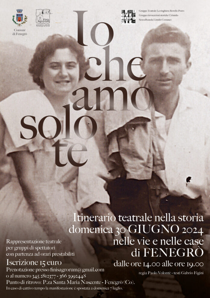 Io che amo solo te - Itinerario teatrale nella storia. Locandina.